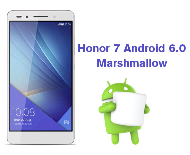 Huawei Honor 7 Android 6.0 Huawei Honor 7 Marshmallow