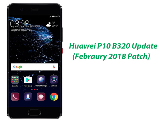 February 2018 security patch released for Huawei P10