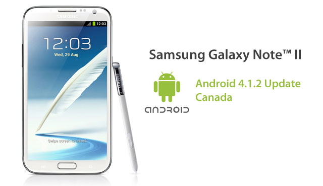 Samsung GALAXY Note II Android 4.1.2 update in Canada available February