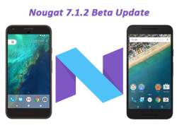 Nougat 7.1.2 beta update now live for Pixel and Nexus devices