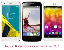 Best budget mobile phones launched in June 2015