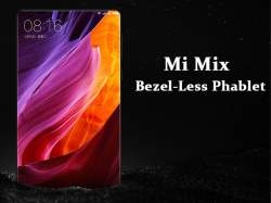 Mi Mix phablet with bezel-less design announced