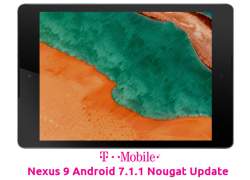 Nexus 9 on T-Mobile gets Android 7.1.1 Nougat update