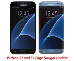 Nougat for Verizon Samsung Galaxy S7 and S7 Edge now available